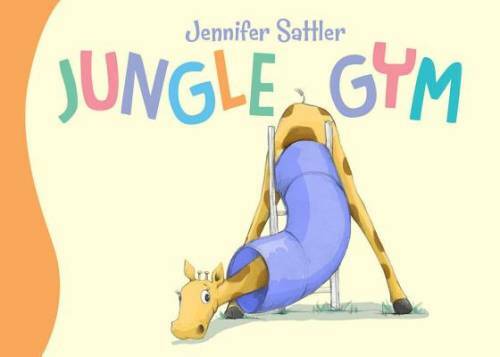 Jungle Gym - Board book By Sattler, Jennifer - GOOD