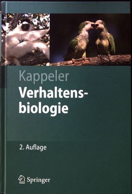 Verhaltensbiologie. Springer-Lehrbuch Kappeler, Peter M.: