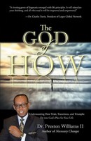 Preston II Williams | The God Of How | Taschenbuch | Englisch (2013) | iUniverse