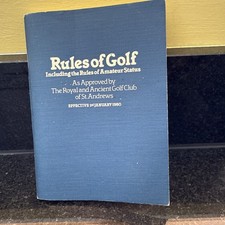 The Royal and Ancient Golf Club of St Andrews Rules of Golf 1980