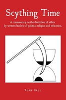 Scything Time Alan Hall Taschenbuch Kartoniert / Broschiert Englisch 2015