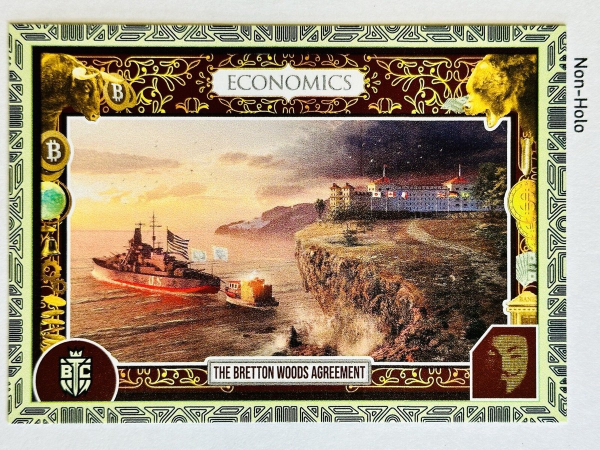 BRETTON WOODS AGRMNT #19 2024 Bitcoin Trading Cards Spirit Of Satoshi BASE  /556 | eBay