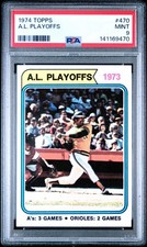 1974 TOPPS #470 A.L. PLAYOFFS PSA 9