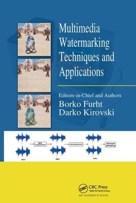 Multimedia Watermarking Techniques and Applications, Paperback by Furht, Bork...