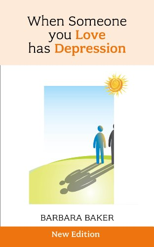When Someone You Love Has Depression: New Edition - Baker, Barbara