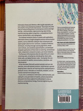 Information Theory, Inference and Learning Algorithms by David MacKay Information Theory, Inference and Learning Algorithms by David MacKay