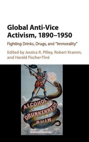 Global Anti-Vice Activism, 18901950 - 9781107102668