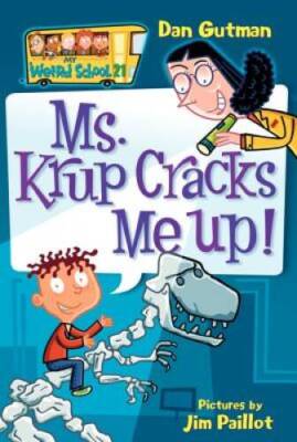 Ms. Krup Cracks Me Up! (My Weird School) - Paperback By Gutman, Dan - VERY GOOD