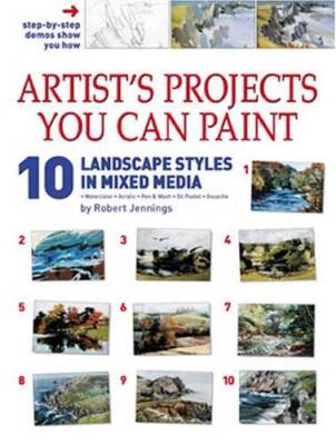 Artist's Projects You Can Paint - 10 Landscape Styles in Mixed Media - GOOD