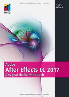 Adobe After Effects CC 2017: Das praktische Handbuc... | Buch | Zustand sehr gut