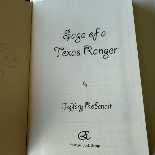 Saga Of A Texas Ranger By Jeffery Robenalt Hardcover Signed - Picture 3 of 4