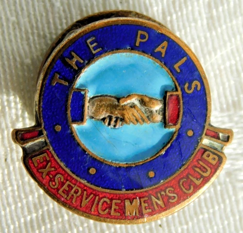 WW1 WW2 ? HOME FRONT THE PALS EX-SERVICEMENS CLUB MILITARY ENAMEL BADGE