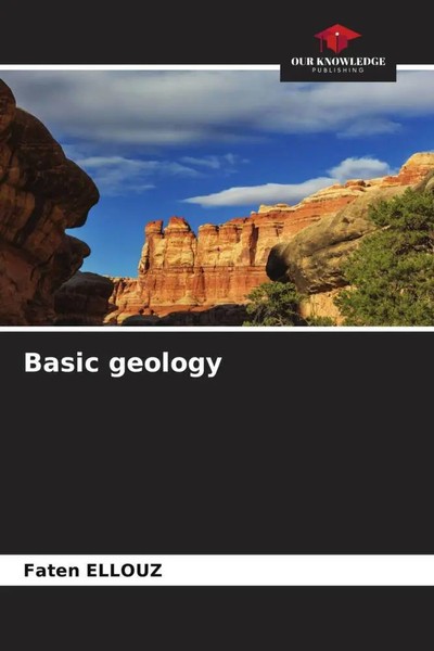 Faten Ellouz | Basic Geology | Taschenbuch | Englisch (2022) | EAN 9786204471549-image