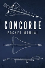 Richard Johnstone-Bryden Concorde Pocket Manual (Hardback)