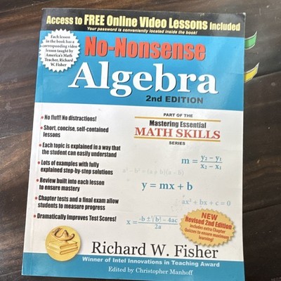 No-Nonsense Algebra 2nd Ed PB Fisher & Manhoff 2018 296p ISBN 9780999443330