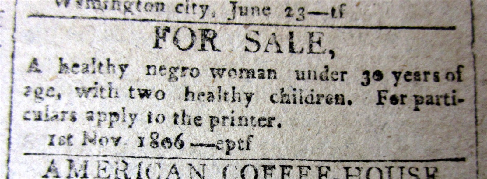 1806 Washington DC newspaper w FEMALE SLAVES SALE ads + RUNAWAY SLAVE ...