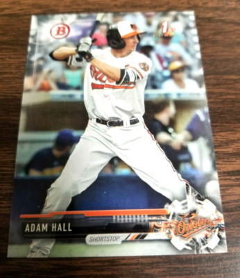 ADAM HALL 2017 1st BOWMAN DRAFT CARD BD-55 BALTIMORE ORIOLES (FIRST ROOKIE BASE)