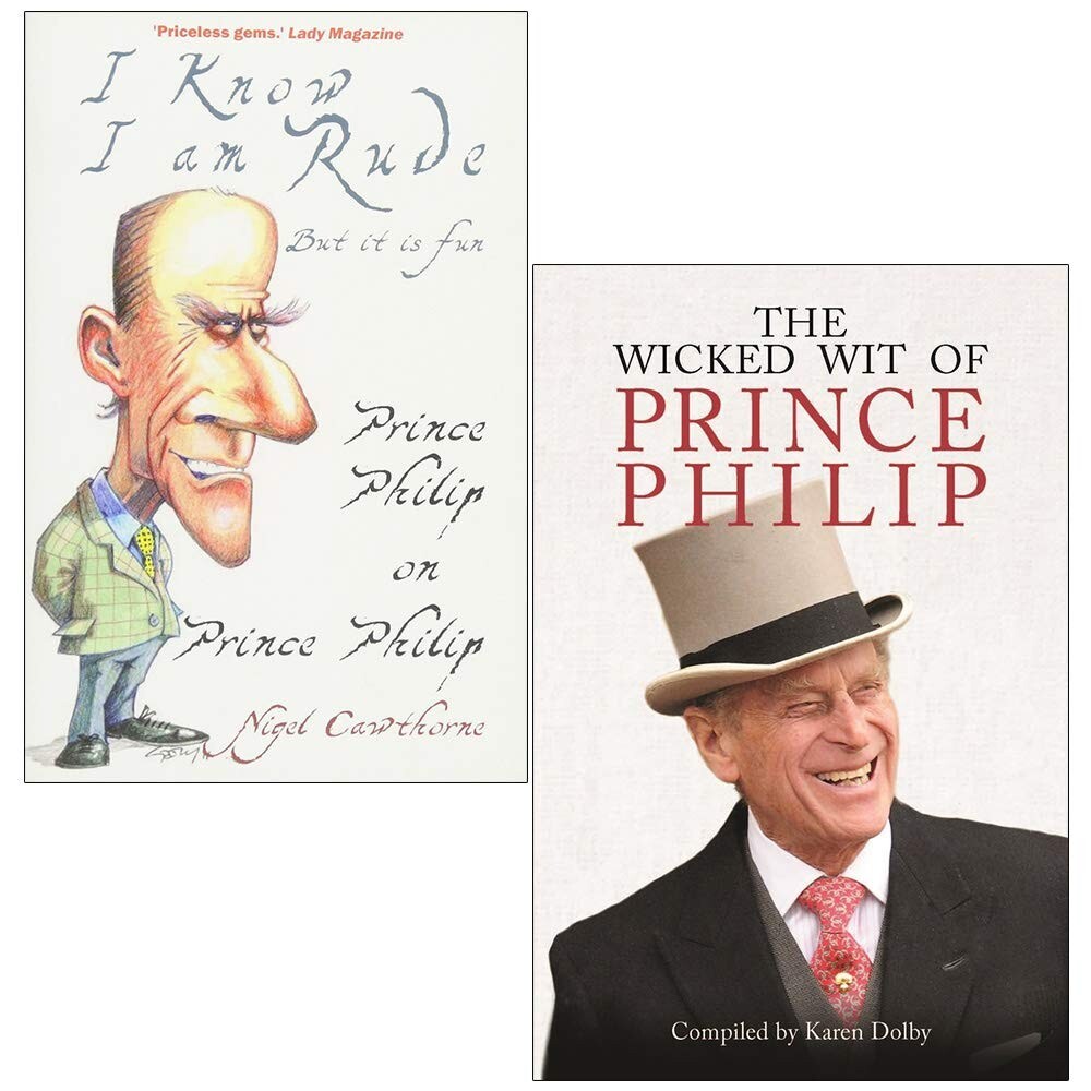 The Wicked Wit of Prince Philip and I Know I am Rude, But It is Fun 2 Books Set