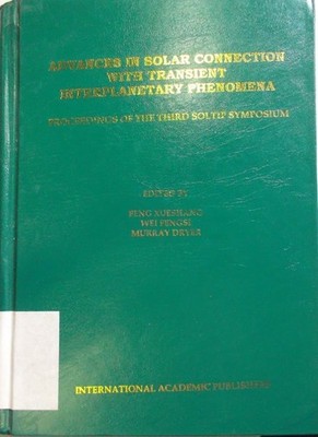 Advances in Solar Connection with Transient Interplanterary Phenomena: Proceedin
