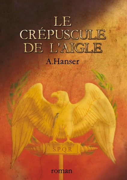 A. Hanser | Le CréPuscule De L'aigle | Taschenbuch | FranzöSisch (2022)-image