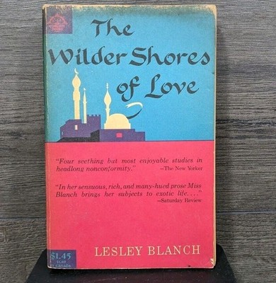 The Wilder Shores of Love Lesley Blanch Vintage Paperback Book 1959