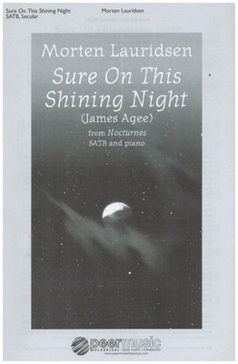 Lauridsen, Morten - Sure On This Shining Night - for mixed chorus and piano