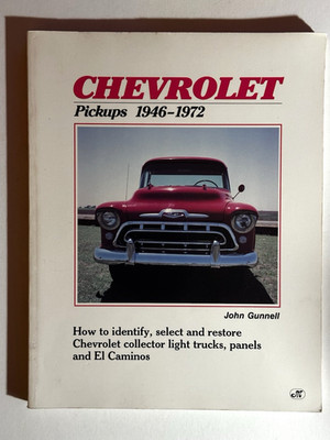 CHEVROLET Pickups 1946-1972 by John Gunnell 1988 Illustrated SC MINT
