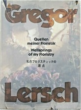 WELLSPRING mojej FLORYSTYKI by GREGOR LERSCH Sztuka kwiatowa PODPISANA 1994 192 pg hb