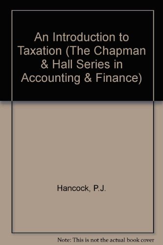 An Introduction to Taxation (The Chapman & Hall Series in Accou ...