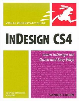 InDesign CS4 for Macintosh and Windows: Visual QuickStart Guide - GOOD