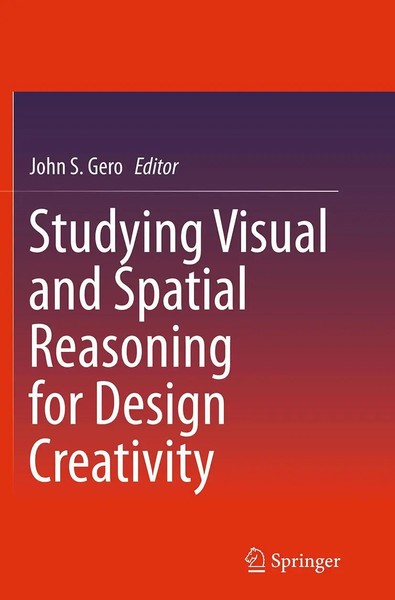 John S. Gero | Studying Visual And Spatial Reasoning For Design Creativity | X-image