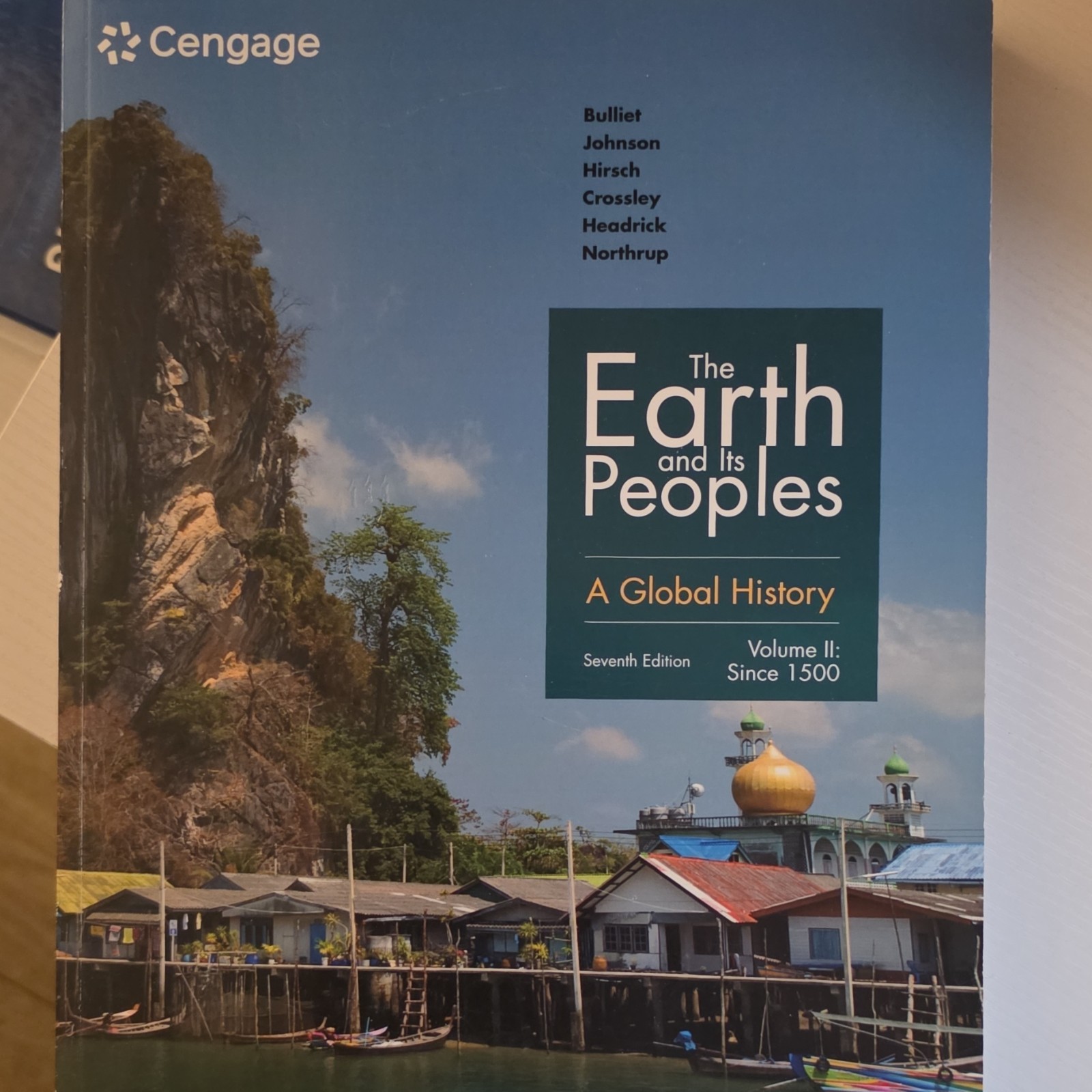 Cengage The Earth and Its Peoples Seventh Edition Volume II Bulliet Paperback