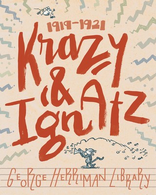 The George Herriman Library: Krazy & Ignatz 1919-1921 (GEORGE HERRIMAN LIBRARY,