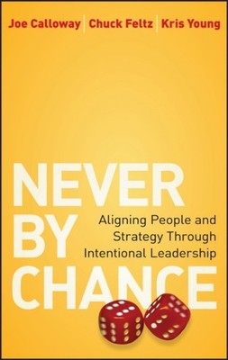 Never by Chance by Chuck Feltz HARDBACK 9780470561997