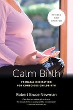 Calm Birth, Revised: Prenatal  - Paperback - ...