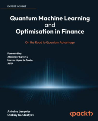 Quantum Machine Learning and Optimisation in Finance: O - Paperback NEW Jacquier