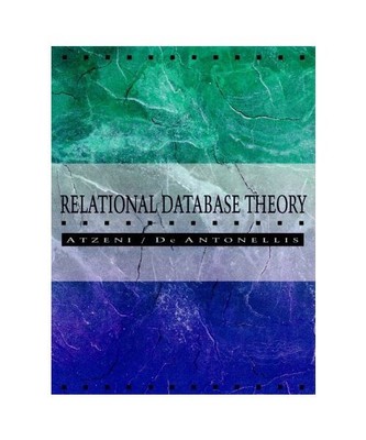 Relational Database Theory: A Comprehensive Introduction, Paolo Atzeni, Carol Ba