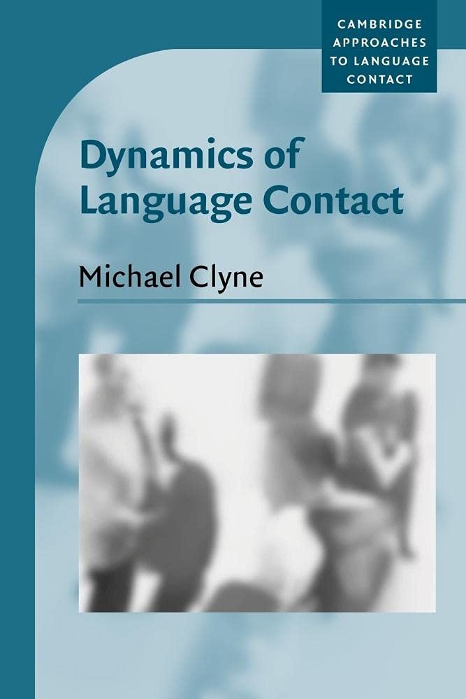 Dynamics of Language Contact: English and Immig. Clyne<|