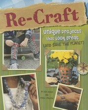 ,Carol Sirrine Craft it Yourself Re-Craft Unique Projects That Look  (Paperback)