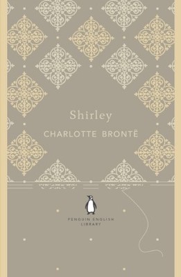 Shirley (The Penguin English Library), Brontë, Charlott