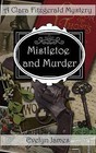 Mistletoe and Murder: A Clara Fitzgerald Mystery by Evelyn James (Paperback / softback, 2015)