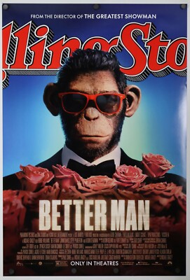 Better Man - original DS movie poster 27x40 D/S 2025 Robbie Williams