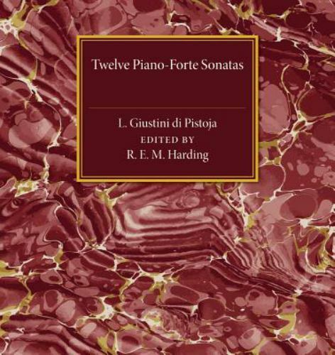 Twelve Piano-Forte Sonatas of L. Giustini di Pistoja, , Very Good condition, Boo
