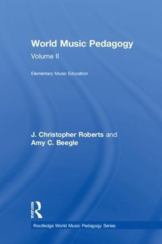 World Music Pedagogy, Volume II: Elementary Music Education - 9781138052727