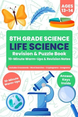 8th Grade Life Science & Biology Workbook by Between Distractions