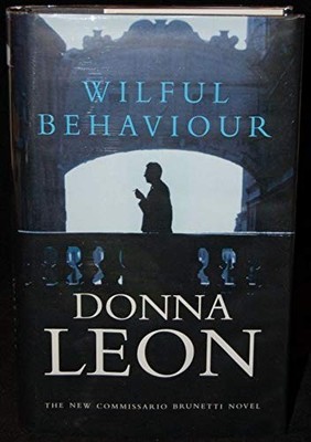 Wilful Behaviour by Leon, Donna Hardback Book The Fast Free Shipping