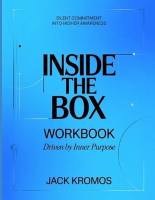 Silent Commitment Into Higher Awareness Inside The Box: Driven By Inner Purpose 
