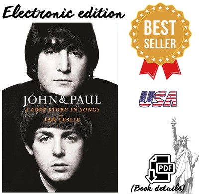 John & Paul: A Love Story in Songs2025 Ian Leslie