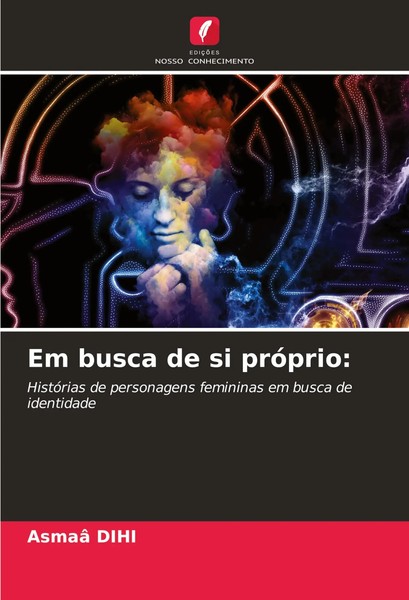 Asmaâ Dihi | Em Busca De Si PróPrio: | Taschenbuch | Portugiesisch (2025)-image