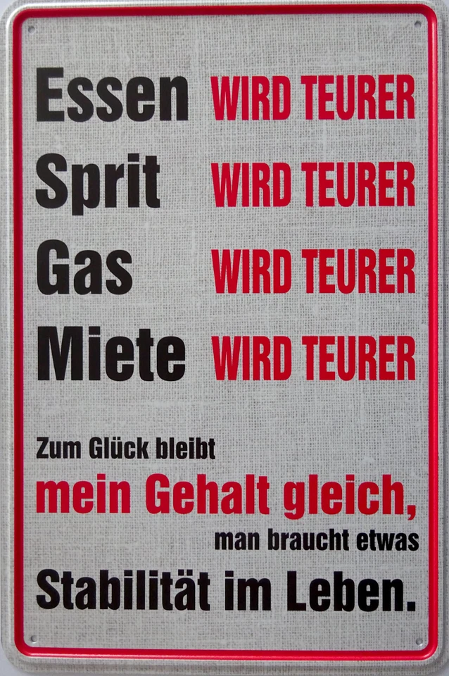 VIELESGUENSTIG BY ROBBY WANKA Blechschild Schild 20x30 cm - lüge alles wird teurer Gehalt bleibt gleich